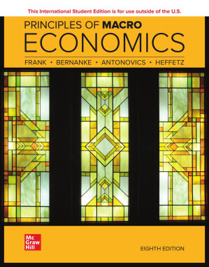 Principles of Macroeconomics, 8e ISE By Robert H. Frank, Ben Bernanke ...